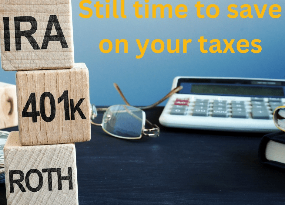 Still time to save on your taxs!